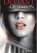 Sapkın Gözlem – Deviant Obsession Erotik Film izle