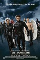 X-men: Son direniş / X-Men: The Last Stand türkçe dublaj izle