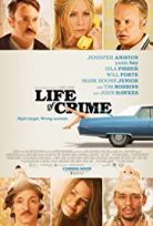 Belalı Rehine / Life of Crime türkçe dublaj izle