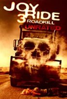 Joy Ride 3: Road Kill türkçe dublaj izle