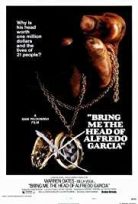 Bana onun kellesini getirin / Bring Me the Head of Alfredo Garcia izle