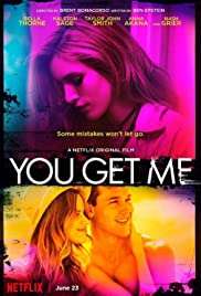 You Get Me izle