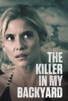 The Killer in My Backyard – altyazılı izle