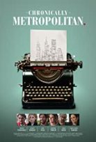 Kronik Büyükşehirli / Chronically Metropolitan izle