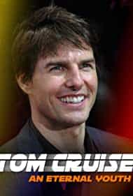 Tom Cruise: An Eternal Youth izle