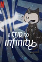 A Trip to Infinity izle