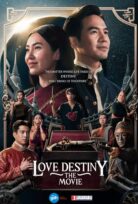 Love Destiny: The Movie alt yazılı izle