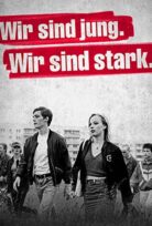 Wir sind jung. Wir sind stark. full izle